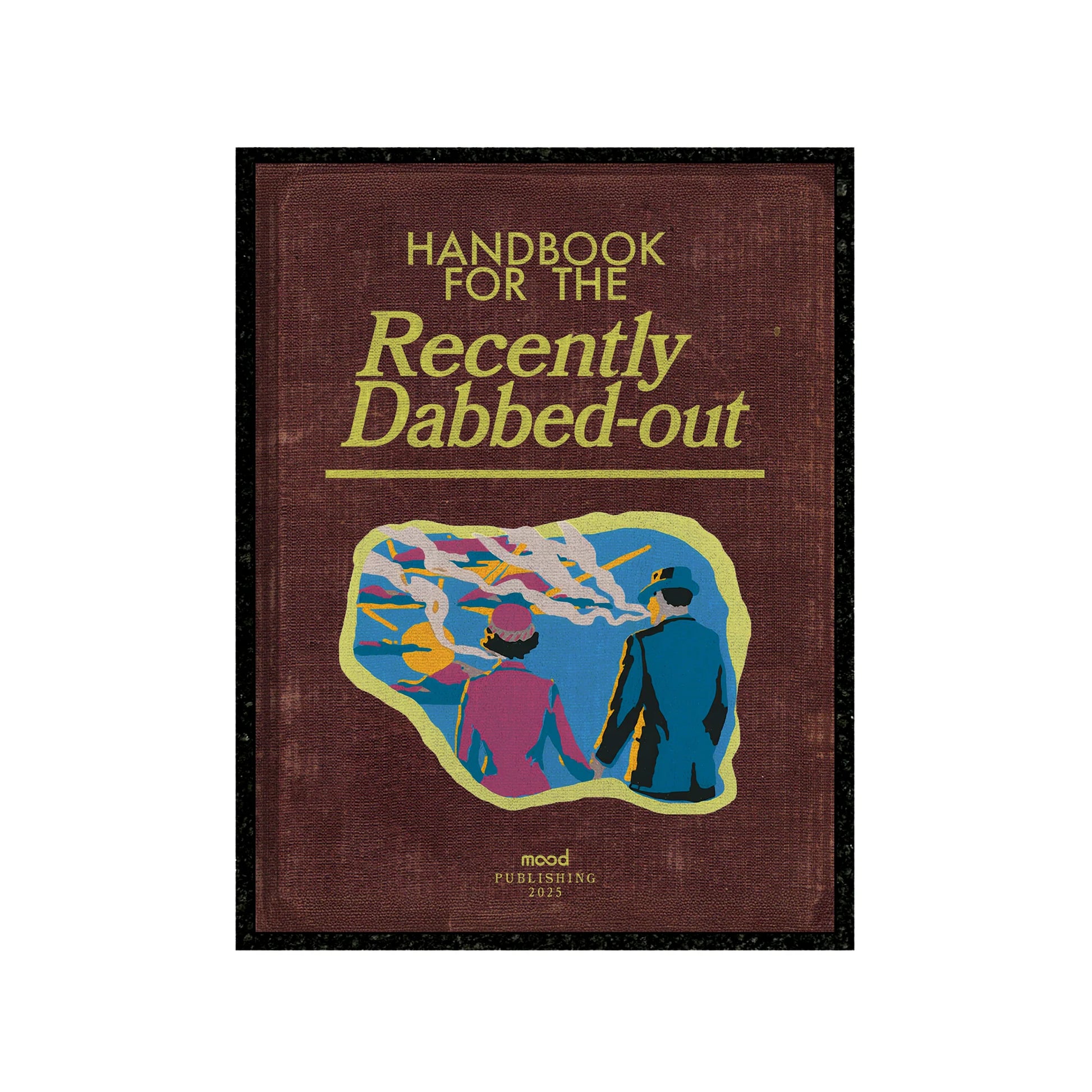Handbook For The Recently Dabbed-Out - CloudyMinds